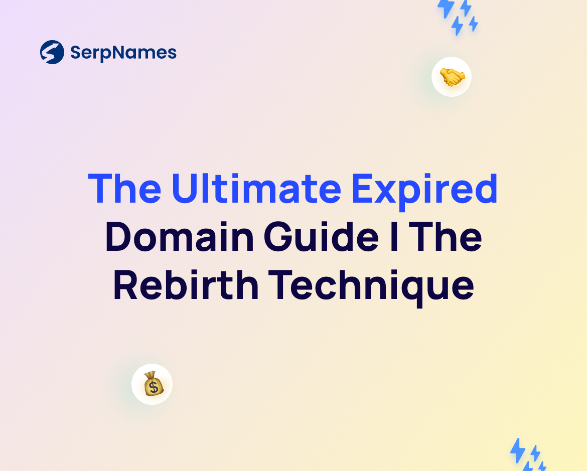The Ultimate Expired Domain Guide | The Rebirth Technique