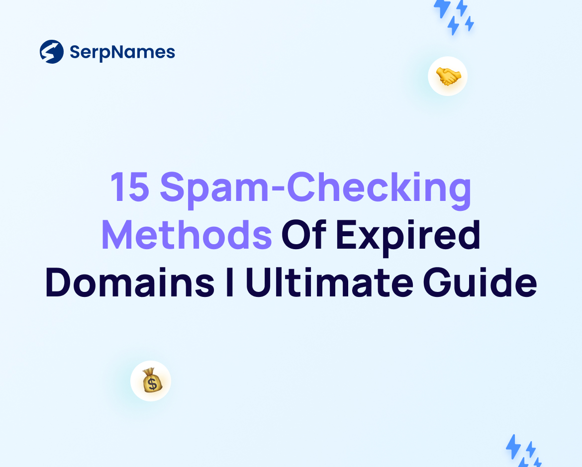 15 Spam-Checking Methods Of Expired Domains | Ultimate Guide