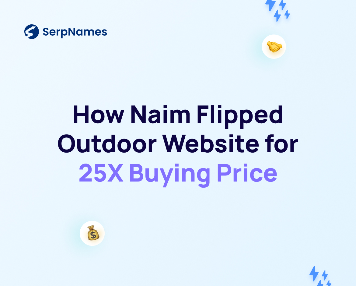 How Naim Flipped Outdoor Website for 25X Buying Price